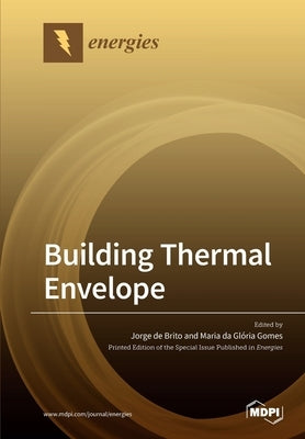 Building Thermal Envelope by De Brito, Jorge