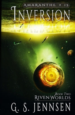 Inversion: Riven Worlds Book Two by Jennsen, G. S.