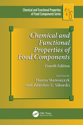 Chemical and Functional Properties of Food Components by Staroszczyk, Hanna