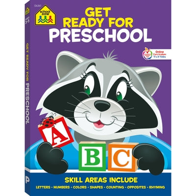 School Zone Get Ready for Preschool Workbook by Zone, School