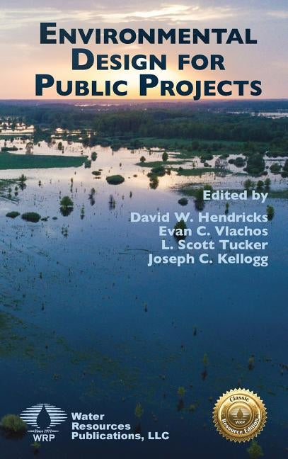 Environmental Design for Public Projects by Hendricks, David W.