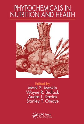 Phytochemicals in Nutrition and Health by Meskin, Mark S.
