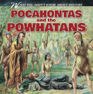 Pocahontas and the Powhatans by Donaghey, Reese