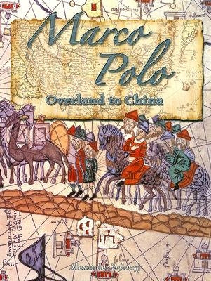 Marco Polo: Overland to China by Zelenyj, Alexander