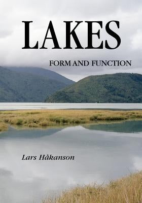 Lakes: Form and Function by Hakanson, Lars