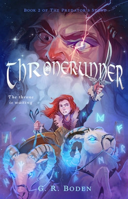Thronerunner: The Predator's Stone, Book 2 by Boden, G. R.