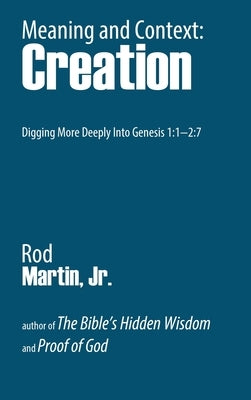 Meaning and Context: Creation by Martin, Rod, Jr.