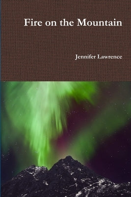 Fire on the Mountain by Lawrence, Jennifer