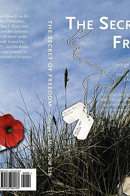 The Secret of Freedom: A Family's Unfinished Business by Hill, Aurora Georganne