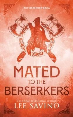 Mated to the Berserkers Discreet Edition by Savino, Lee