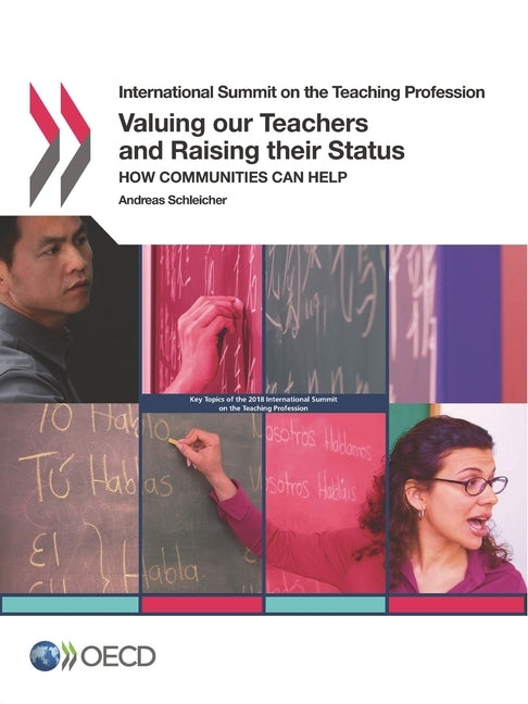 Valuing our Teachers and Raising their Status by Oecd