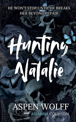 Hunting Natalie by Wolff, Aspen