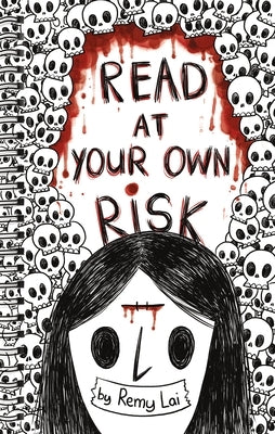 Read at Your Own Risk by Lai, Remy