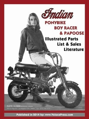 Indian Ponybike, Boy Racer & Papoose Illustrated Parts List & Sales Literature by Indian Motorcycle Company