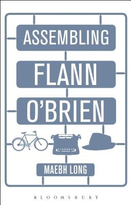 Assembling Flann O'Brien by Long, Maebh