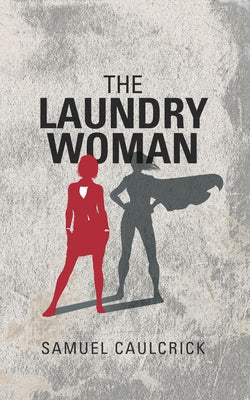 The Laundrywoman by Caulcrick, Samuel