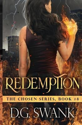 Redemption: The Chosen #4 by Grover Swank, Denise