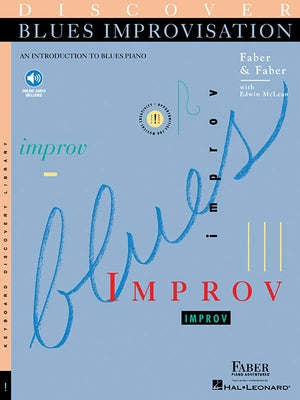 Discover Blues Improvisation: An Introduction to Blues Piano [With CD (Audio)] by Faber, Nancy