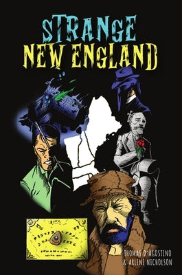 Strange New England by D'Agostino, Thomas
