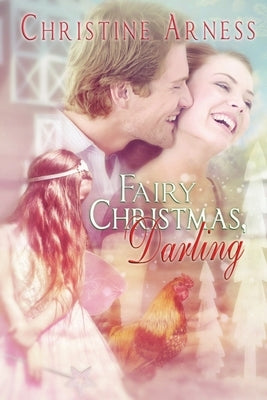 Fairy Christmas, Darling by Arness, Christine