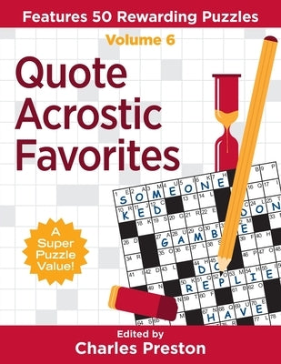 Quote Acrostic Favorites: Features 50 Rewarding Puzzles by Preston, Charles