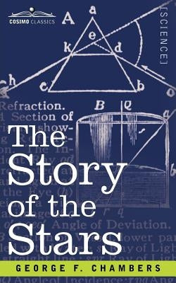 The Story of the Stars by Chambers, George F.