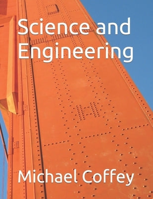 Science and Engineering by Coffey, Michael James