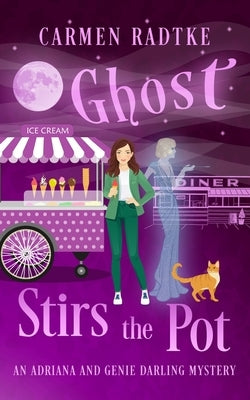 Ghost Stirs the Pot by Radtke, Carmen