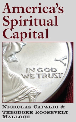 America's Spiritual Capital by Capaldi, Nicholas N.