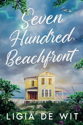 Seven Hundred Beachfront by de Wit, Ligia