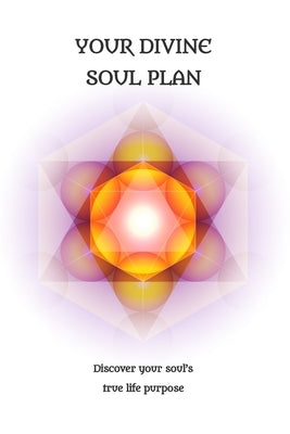 Your Divine Soul Plan by Russell, Glen