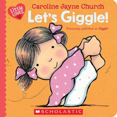 Let's Giggle! (Little Loves) by Church, Caroline Jayne