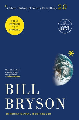 A Short History of Nearly Everything: 2.0 by Bryson, Bill