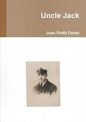 Uncle Jack by Pettit Dolan, Joan