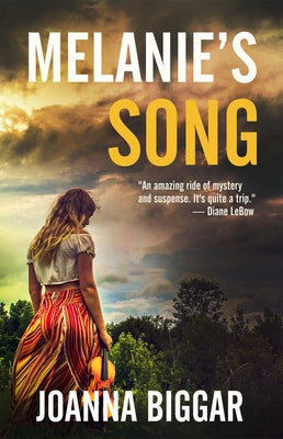 Melanie's Song by Biggar, Joanna