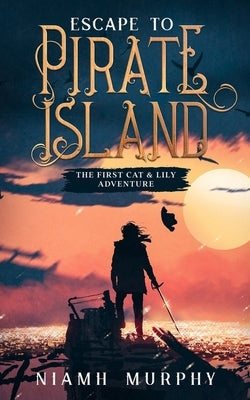Escape to Pirate Island: A Lesbian Adventure Romance by Murphy, Niamh