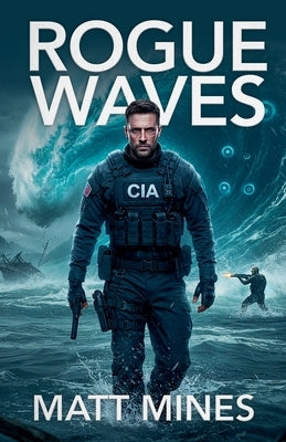 Rogue Waves by Mines, Matt