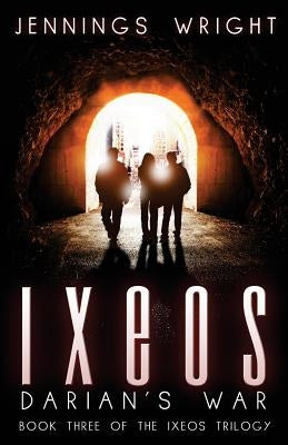 Ixeos: Darian's War by Wright, Jennings