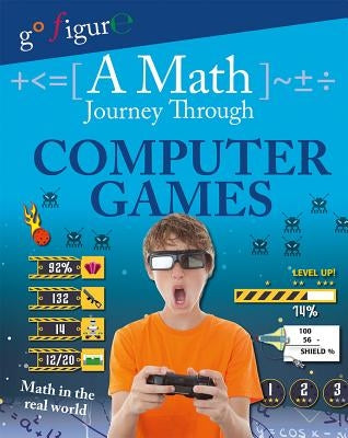 A Math Journey Through Computer Games by Koll, Hilary