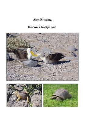 Discover Galápagos! by Ritsema, Alex