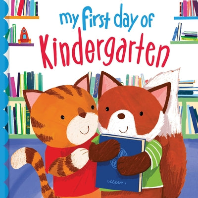 My First Day of Kindergarten by Partis, Joanne