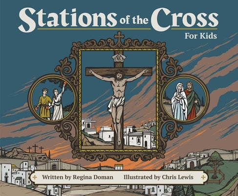 Stations of the Cross for Kids by Doman, Regina