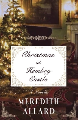 Christmas at Hembry Castle: A Novella by Allard, Meredith