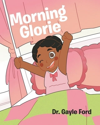 Morning Glorie by Ford, Gayle