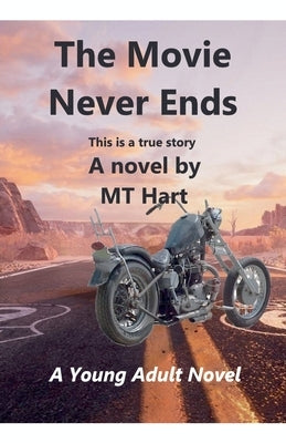 The Movie Never Ends by Hart, Mt