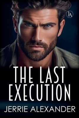 The Last Execution by Alexander, Jerrie