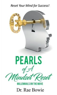 PEARLS of A Mindset Reset by Bowie, Rae