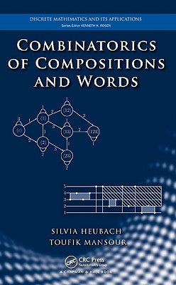 Combinatorics of Compositions and Words by Heubach, Silvia