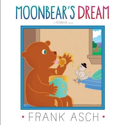 Moonbear's Dream by Asch, Frank