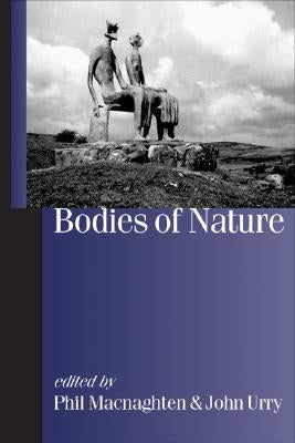 Bodies of Nature by Macnaghten, Phil